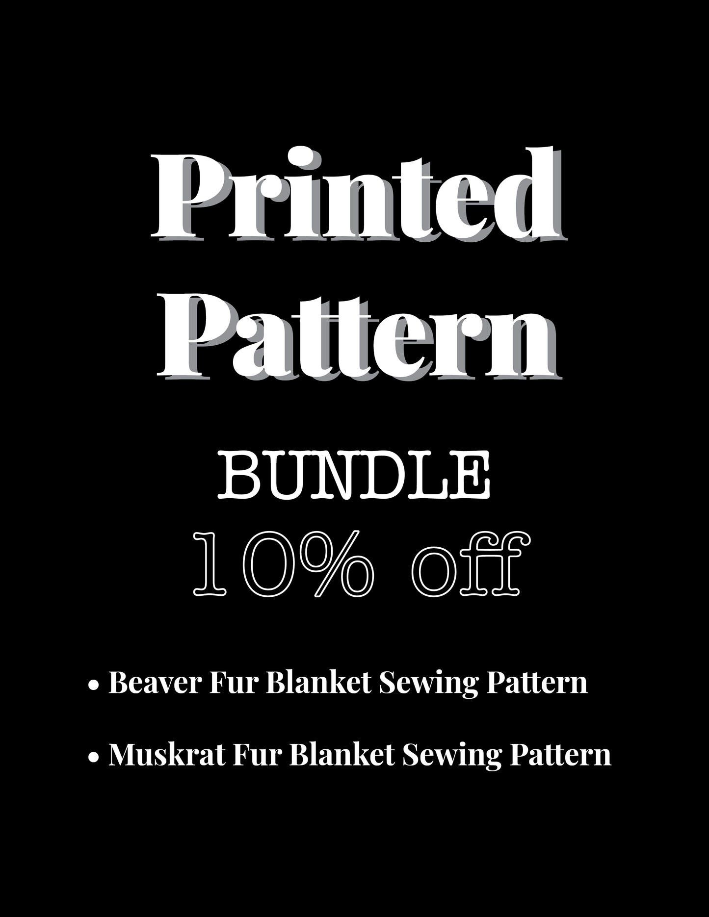 PRINTED PATTERN Bundle: Beaver Blanket, Muskrat Blanket