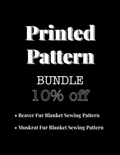 PRINTED PATTERN Bundle: Beaver Blanket, Muskrat Blanket